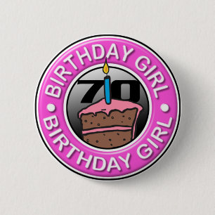 Geburtstags-Mädchen 70 Jahre alte Knopf- Button