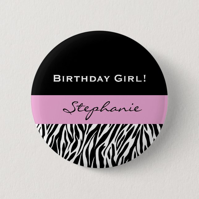 Geburtstags-Mädchenmoderner Zebra-Druck Button (Vorderseite)