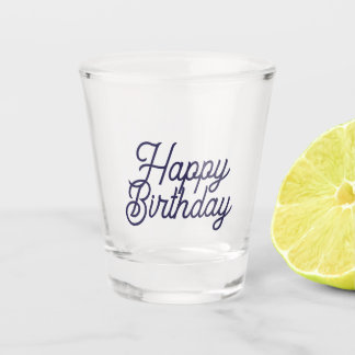 Geburtstags-Shotglas Schnapsglas