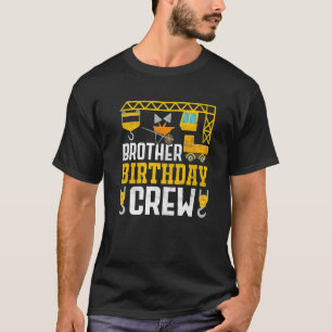 Geburtstagsbruderschaft Crew - Bauarbeiten Geburts T-Shirt