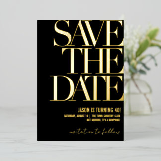 Geburtstagseinladung 'Save the Date', Black & Gold Folieneinladung