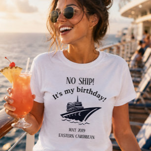 Geburtstagsfeier Keine Schiffsreise Urlaub T-Shirt