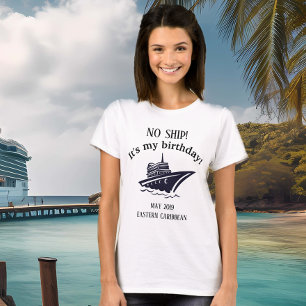 Geburtstagsfeier ohne Schiffsausflug Urlaub T-Shirt