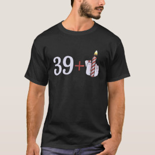 Geburtstagsgeschenk 39 Funny 40. Geburtstag T-Shirt