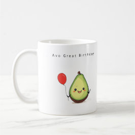 Geburtstagsgeschenk, Avocado Geburtstag süß Kaffeetasse
