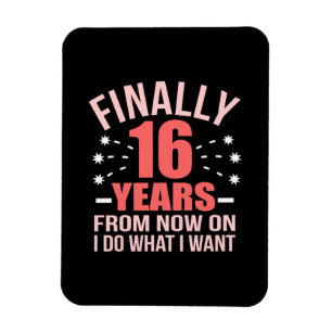 Geburtstagsgeschenk   Endlich 16 Jahre alt Magnet