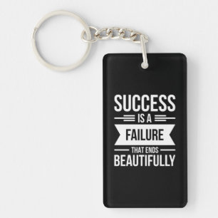 Geburtstagsgeschenk Erfolg ist ein Versagen Schlüsselanhänger