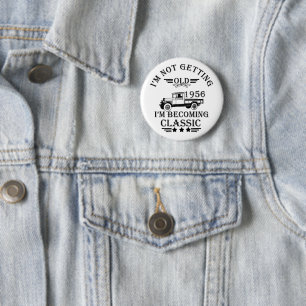 Geburtstagsgeschenk für Männer, Jahrgang 1956 Button