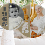 Geburtstagsgeschenk Geboren 1965 Keramik Ornament<br><div class="desc">Dieses hübsche Ornament ist ein großartiges 60. Geburtstagsgeschenk für die geborenen von 1965. Auf der einen Seite können Sie ein altes Baby-Foto und auf der anderen ein neueres Foto hinzufügen. Es hat auch Platz für Sie,  um Text oder eine Nachricht auf jeder Seite hinzuzufügen.</div>