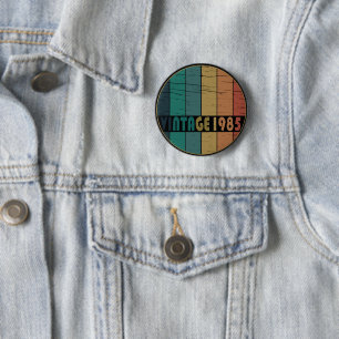 Geburtstagsgeschenk im Jahrgang 1985 Button