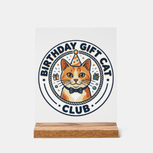 Geburtstagsgeschenk Katze Katzenliebhaber Geschenk Acrylschild