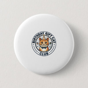 Geburtstagsgeschenk Katze Katzenliebhaber Geschenk Button