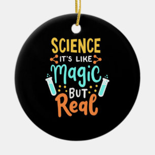 Geburtstagsgeschenk   Wissenschaft ist wie Magie Keramik Ornament