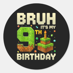 Geburtstagsjunge Pixel Bruh Mein 9. Geburtstag Gam Runder Aufkleber