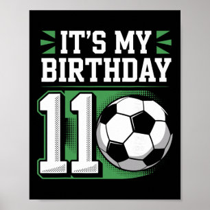 Geburtstagsjungen-Shirts 11 Fußball Es ist mein 11 Poster