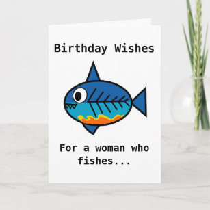 Geburtstagskarte für eine Frau, die  fischt Karte