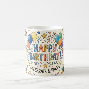 Geburtstagskarte für eine unvergessliche Party Kaffeetasse