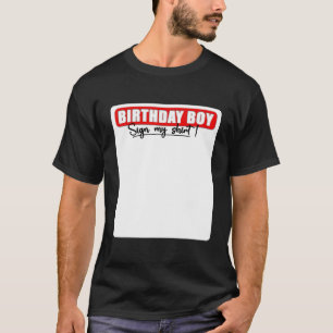 Geburtstagskind Unterschreiben Mein Witz Es ist me T-Shirt