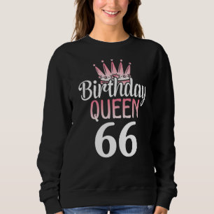 Geburtstagskönigin 66 Jahre alt Glückwunsch Mein G Sweatshirt