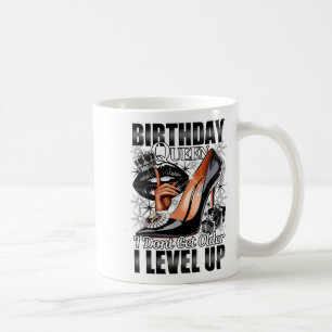 Geburtstagskönigin Ich werde nicht älter Ich steig Kaffeetasse