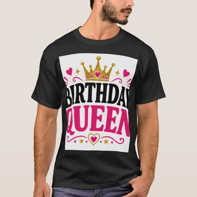 Geburtstagskönigin T-Shirt (Vorderseite)