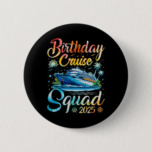 Geburtstagskreuz 2025 Kreuzfahrt Geburtstagsparty  Button