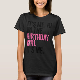 Geburtstagsmädchen Ich bin's Hallo Ich bin das Geb T-Shirt