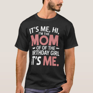 Geburtstagsmädchen Mutter Familienparty Süßes Gebu T-Shirt