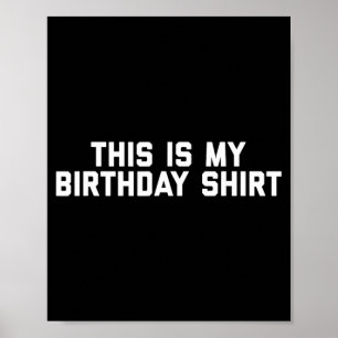 Geburtstagsmarke_ Das ist mein Geburtstags-Shirt Poster