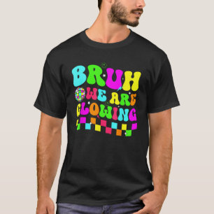Geburtstagsparty-Diskothek Bruh, wir glühen in mei T-Shirt