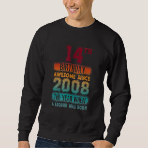 Geburtstagsparty Phantastisch seit 2008 14 Jahre O Sweatshirt