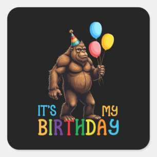 Geburtstagsparty von Bigfoot - Es ist mein Geburts Quadratischer Aufkleber