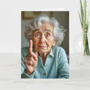 Geburtstagsweisheit für ältere Damen mit Humor Karte