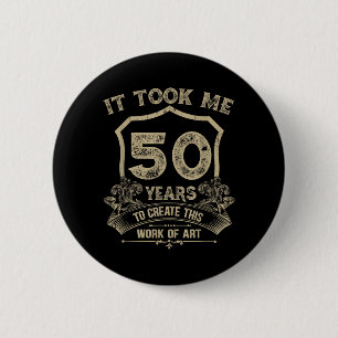 Geburtstagszitat-Design Vintage Retro 50 Jahre Button
