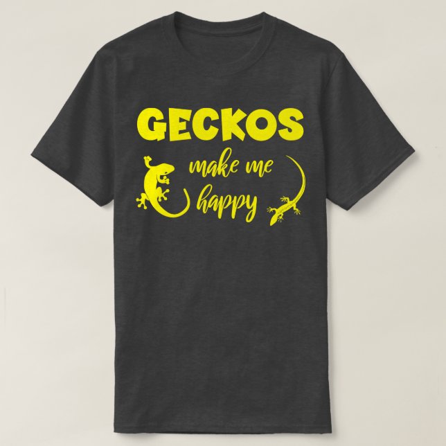 Geckos machen mich glücklich T-Shirt (Design vorne)