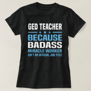 Ged Teacher T-Shirt