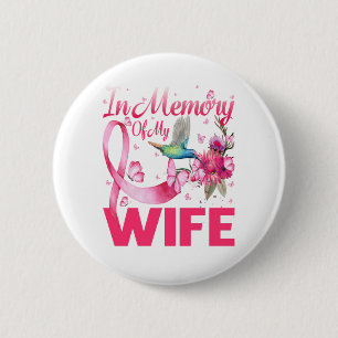 Gedächtnis für meine Ehefrau Hummingbird Brustkreb Button