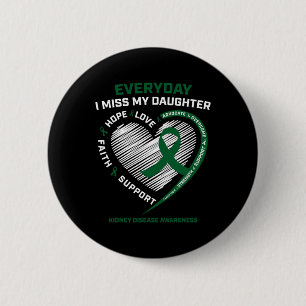 Gedächtnisgeschenk Frau meine Tochter Nierenerkran Button
