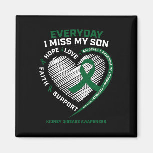 Gedächtnisgeschenke Miss My Son Nierenerkrankung B Magnet