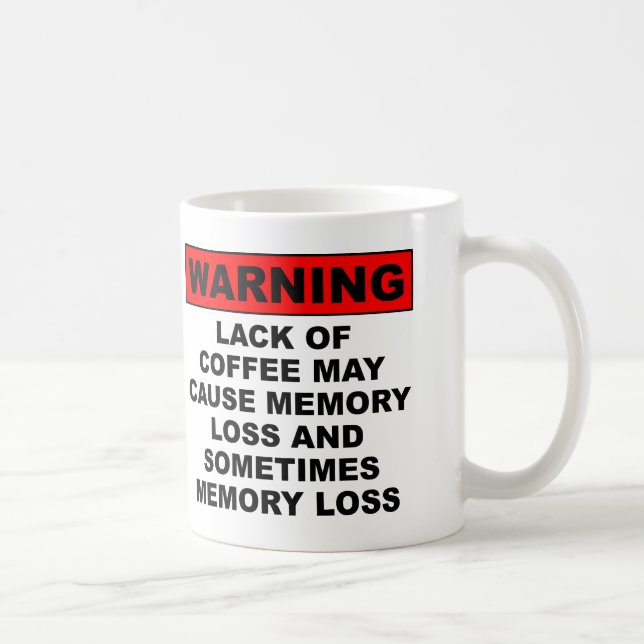 Gedächtnisverlust Funny Coffee Tasse oder Travel M (Rechts)