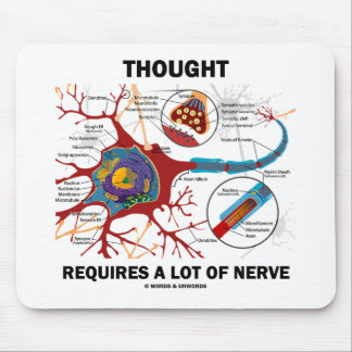 Gedanke erfordert viel Nerv (Synapse) Mousepad