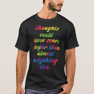 Gedanken könnten Narben tiefer Verließe als fast ü T-Shirt