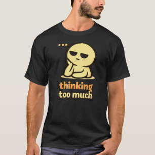 Gedanken überall – Lustiger Überdenker-Humor T-Shirt