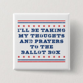 Gedanken und Gebete an die Wahlurne Button