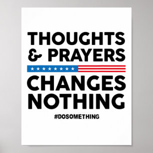 Gedanken und Gebete ändern nichts! Kontrolle Poster