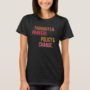 Gedanken und Gebete Politik und ändern schwarze Ge T-Shirt