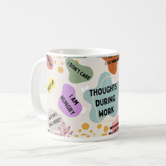 Gedanken während der Arbeit Kaffeetasse