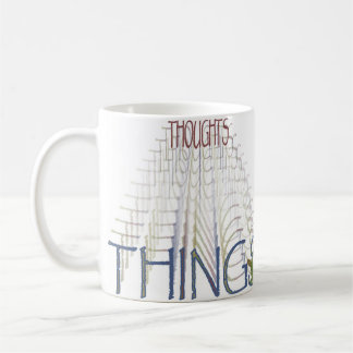 Gedanken werden Sachen Tasse