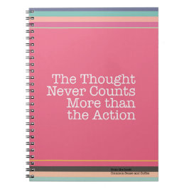 Gedanken zählen nie mehr als Aktions-Notizbuch Notizblock
