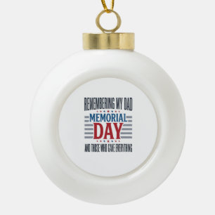 Gedenktag Vater Tribut Patriotisch Keramik Kugel-Ornament